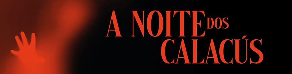Noite dos Calacús 2026